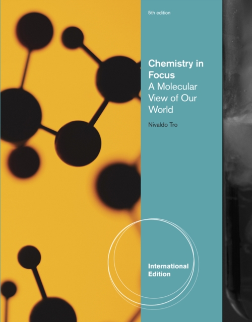 Chemistry In Focus : A Molecular View of Our World, Paperback Book