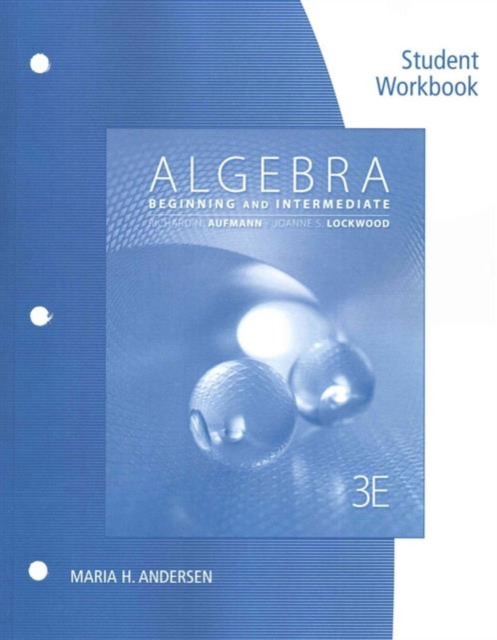 Student Workbook for Aufmann/Lockwood's Algebra: Beginning and Intermediate, 3rd, Paperback / softback Book