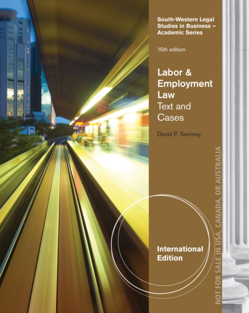 Labor and Employment Law : Text and Cases, International Edition, Paperback / softback Book