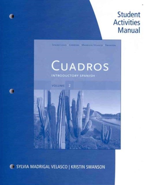 Student Activities Manual, Volume 2 for Cuadros Student Text: Introductory & Intermediate Spanish, Paperback / softback Book