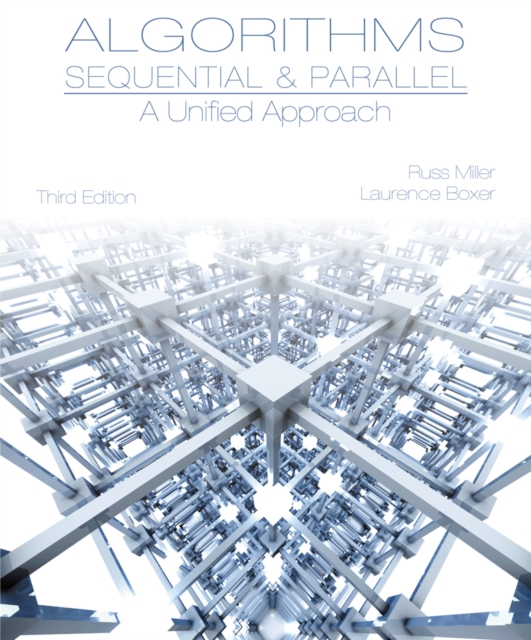 Algorithms Sequential & Parallel : A Unified Approach, Hardback Book