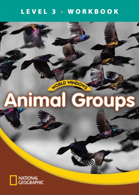 World Windows 3 (Science): Animal Groups Workbook, Pamphlet Book
