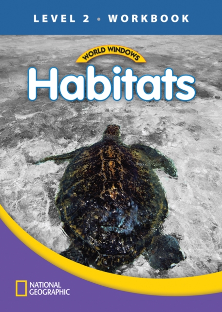 World Windows 2 (Science): Habitats Workbook, Pamphlet Book