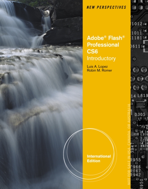 New Perspectives on Adobe Flash Professional CS6, Introductory, International Edition, Paperback / softback Book