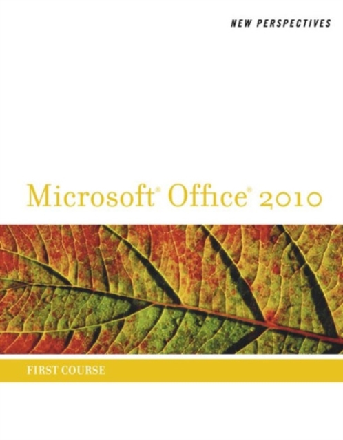 New Perspectives on Microsoft Office 2010, First Course, Loose-leaf Book