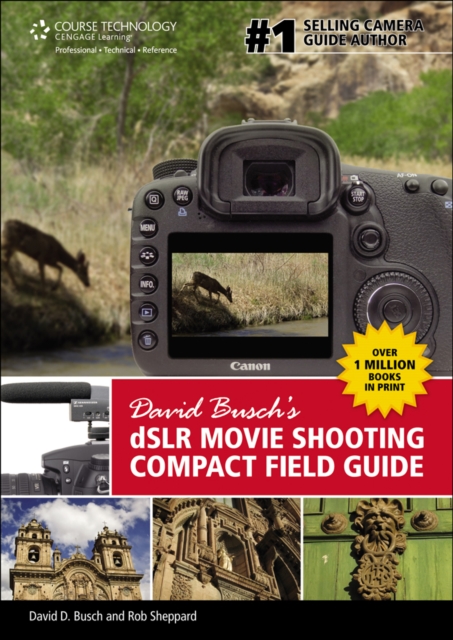 David Busch?s DSLR Movie Shooting Compact Field Guide, Spiral bound Book