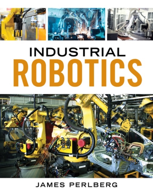 Industrial Robotics, Paperback / softback Book
