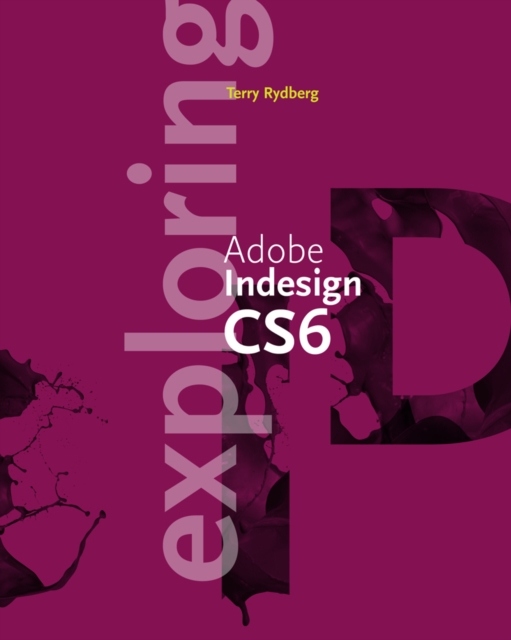 Exploring Adobe InDesign CS6, Paperback / softback Book
