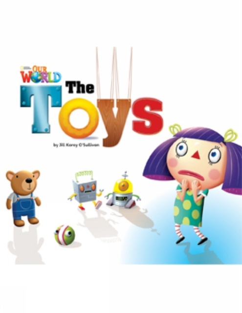 Our World Readers: The Toys : American English, Pamphlet Book