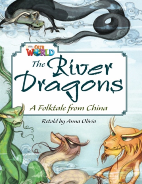 Our World Readers: The River Dragons : American English, Pamphlet Book