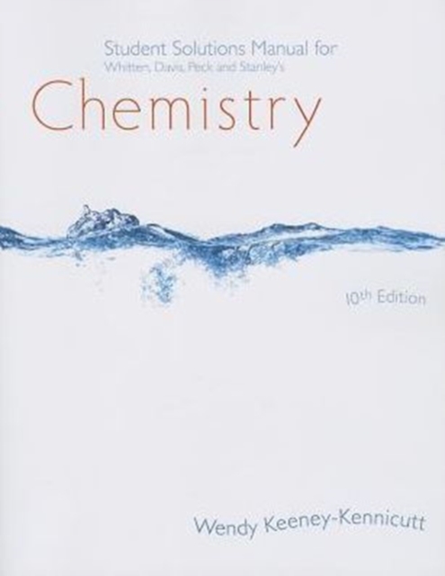 Student Solutions Manual for Whitten/Davis/Peck/Stanley's Chemistry,  10th, Paperback / softback Book