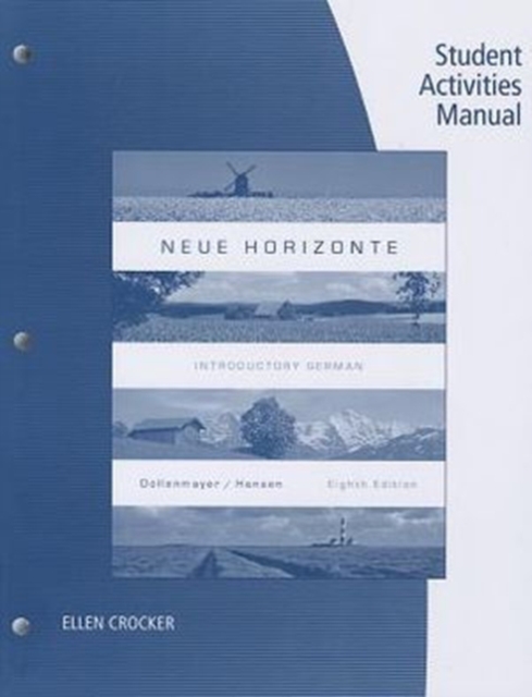Student Activities Manual for Dollenmayer/Hansen's Neue Horizonte, 8th, Paperback / softback Book