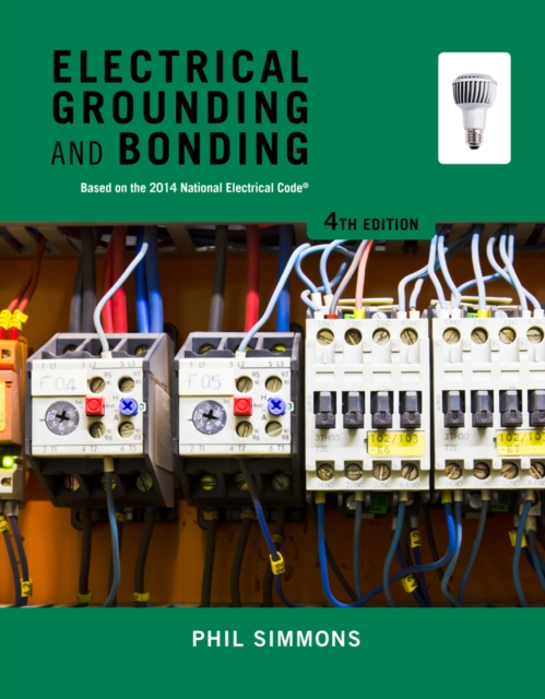 Electrical Grounding and Bonding, Paperback / softback Book