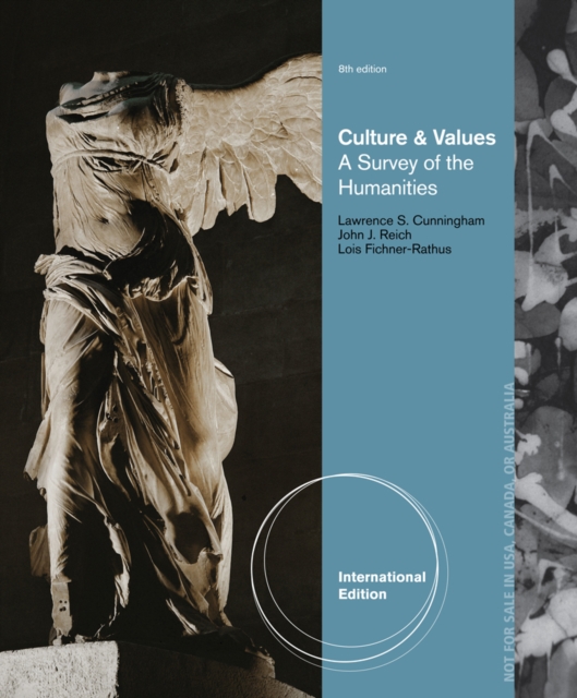 Culture and Values : A Survey of the Humanities, International Edition, Paperback / softback Book