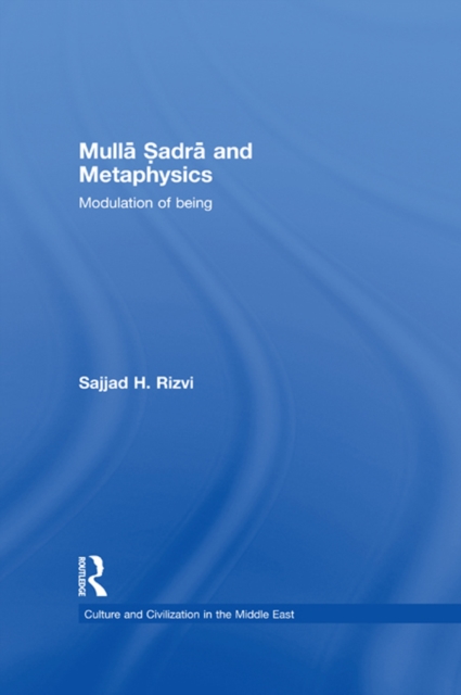 Mulla Sadra and Metaphysics : Modulation of Being, EPUB eBook