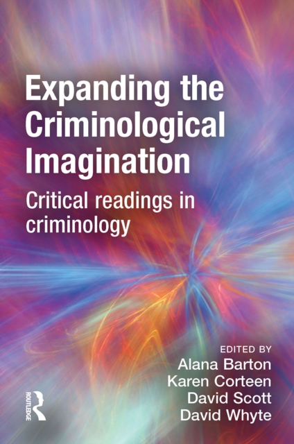 Expanding the Criminological Imagination, PDF eBook