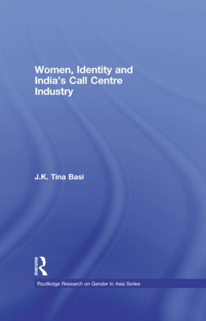 Women, Identity and India's Call Centre Industry, EPUB eBook