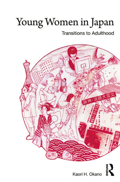 Young Women in Japan : Transitions to Adulthood, EPUB eBook
