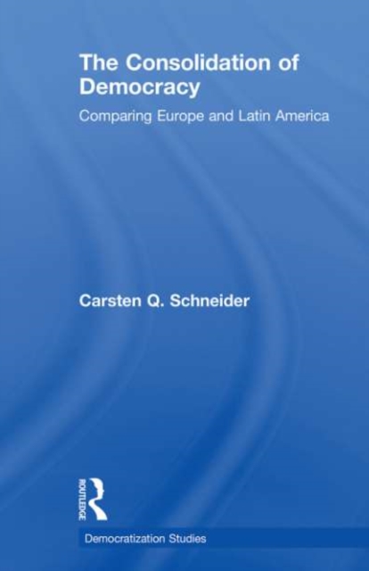 The Consolidation of Democracy : Comparing Europe and Latin America, PDF eBook