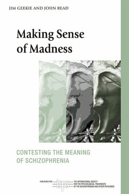 Making Sense of Madness : Contesting the Meaning of Schizophrenia, EPUB eBook