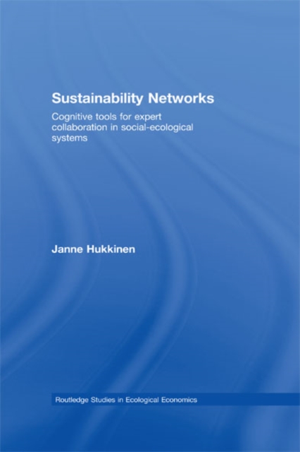 Sustainability Networks : Cognitive Tools for Expert Collaboration in Social-Ecological Systems, EPUB eBook