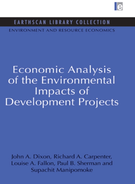 Economic Analysis of the Environmental Impacts of Development Projects, PDF eBook