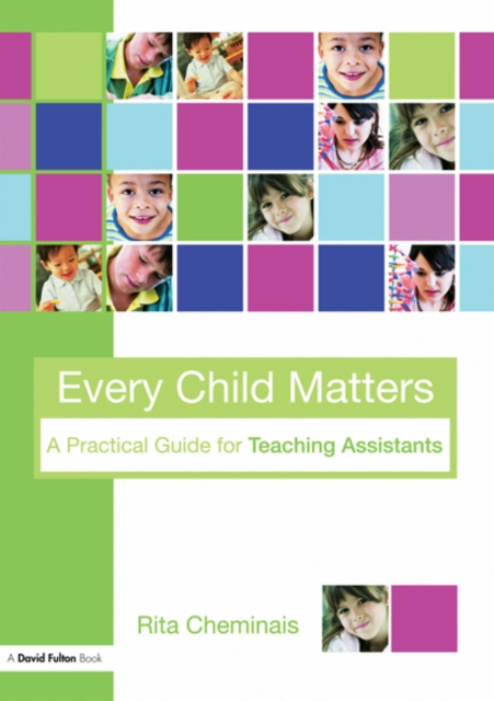 Every Child Matters : A Practical Guide for Teaching Assistants, EPUB eBook