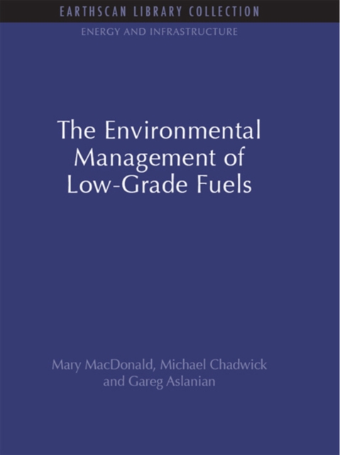 The Environmental Management of Low-Grade Fuels, PDF eBook