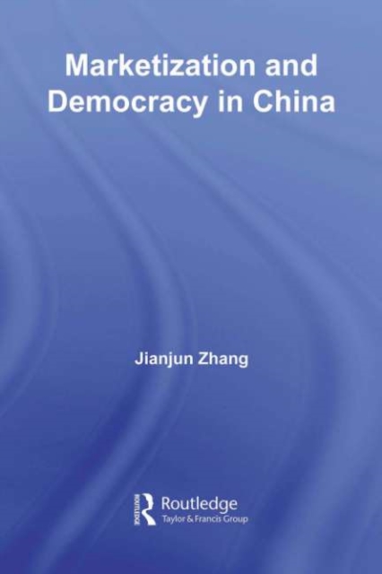 Marketization and Democracy in China, PDF eBook