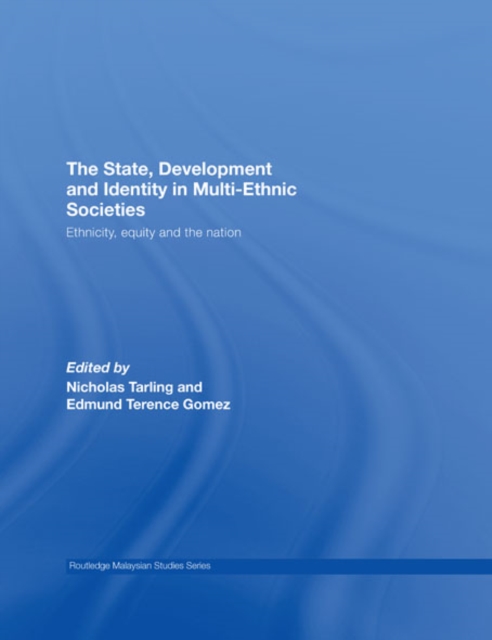 The State, Development and Identity in Multi-Ethnic Societies : Ethnicity, Equity and the Nation, EPUB eBook