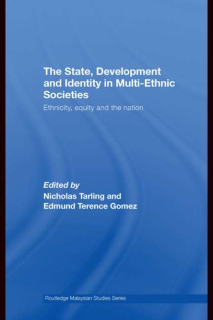 The State, Development and Identity in Multi-Ethnic Societies : Ethnicity, Equity and the Nation, PDF eBook