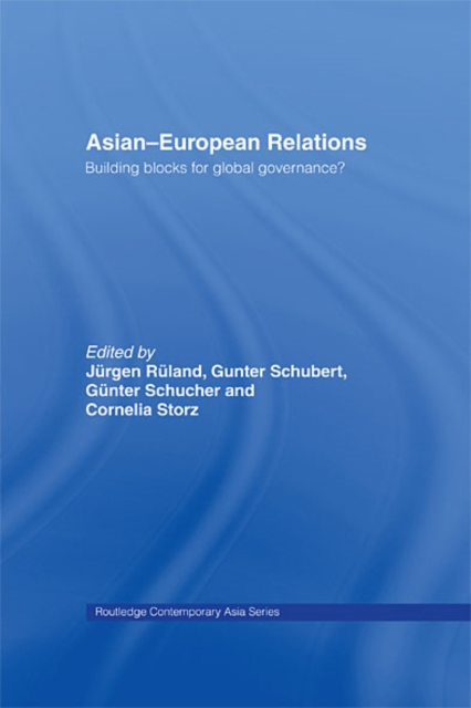 Asian-European Relations : Building Blocks for Global Governance?, EPUB eBook