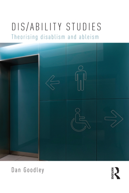Dis/ability Studies : Theorising disablism and ableism, EPUB eBook