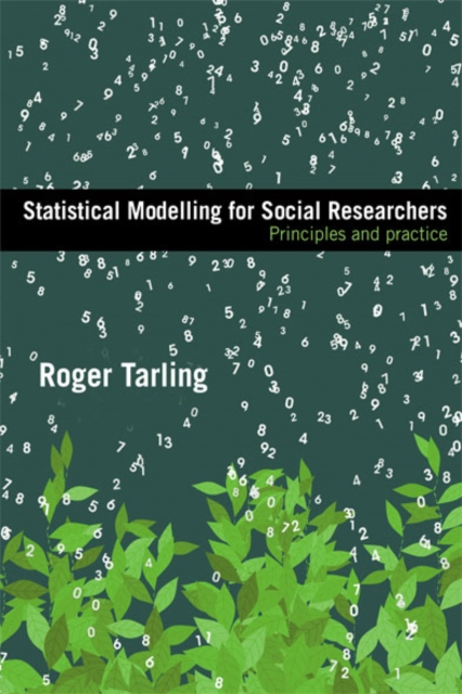 Statistical Modelling for Social Researchers : Principles and Practice, EPUB eBook