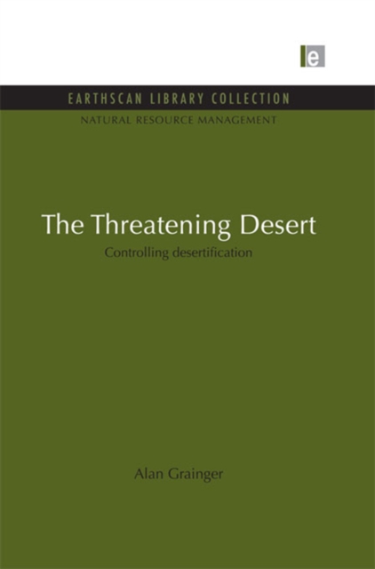 The Threatening Desert : Controlling desertification, EPUB eBook