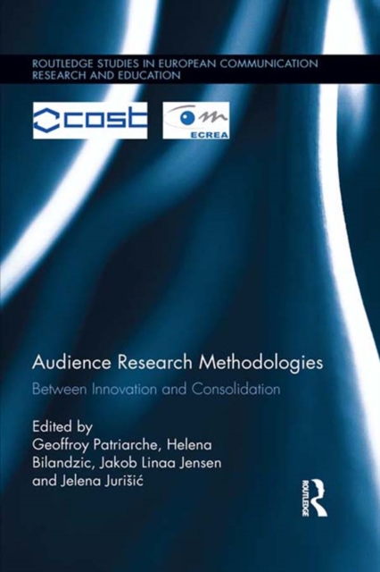 Audience Research Methodologies : Between Innovation and Consolidation, PDF eBook