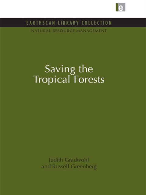 Saving the Tropical Forests, PDF eBook