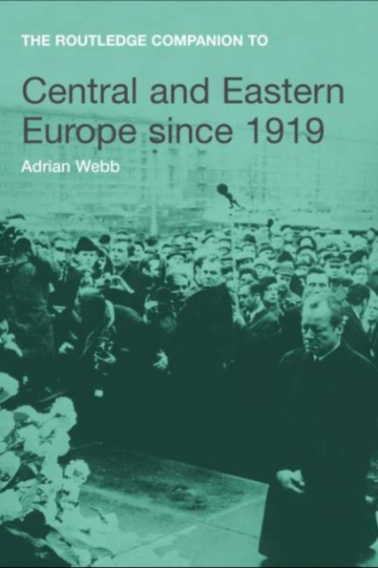 The Routledge Companion to Central and Eastern Europe since 1919, PDF eBook