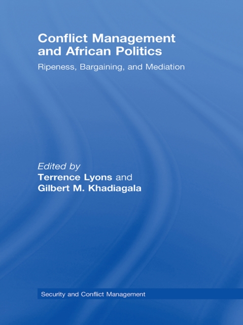 Conflict Management and African Politics : Ripeness, Bargaining, and Mediation, PDF eBook