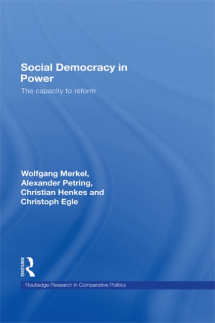 Social Democracy in Power : The Capacity to Reform, EPUB eBook