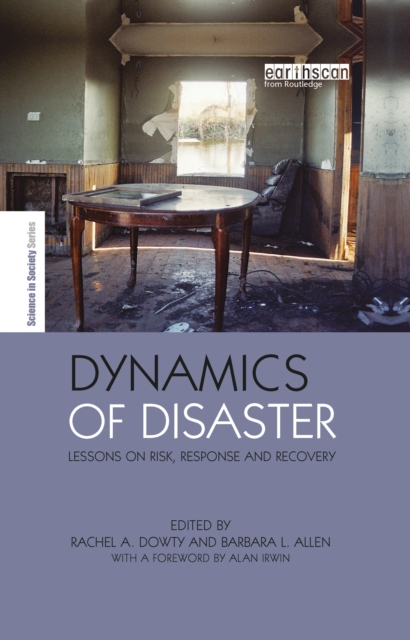 Dynamics of Disaster : Lessons on Risk, Response and Recovery, PDF eBook