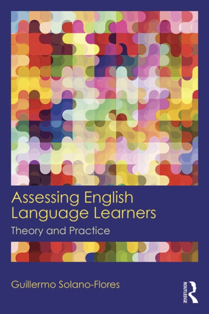 Assessing English Language Learners : Theory and Practice, PDF eBook