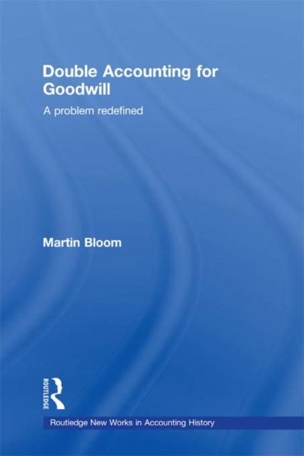 Double Accounting for Goodwill : A Problem Redefined, EPUB eBook