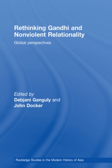 Rethinking Gandhi and Nonviolent Relationality : Global Perspectives, EPUB eBook