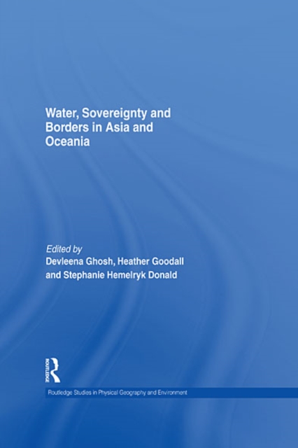 Water, Sovereignty and Borders in Asia and Oceania, EPUB eBook