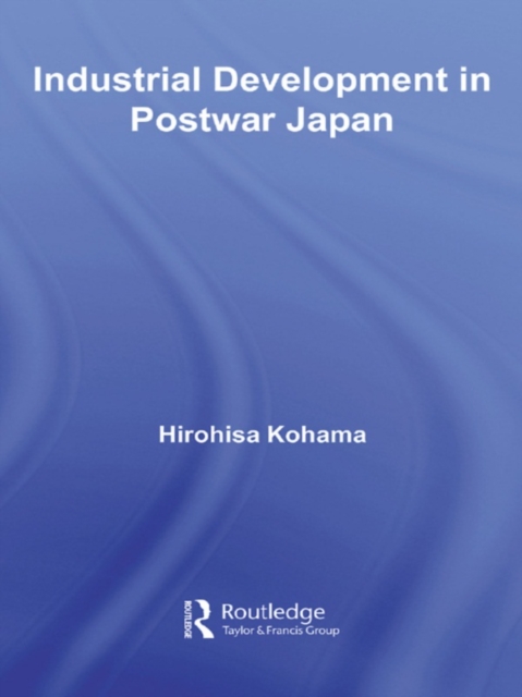 Industrial Development in Postwar Japan, EPUB eBook