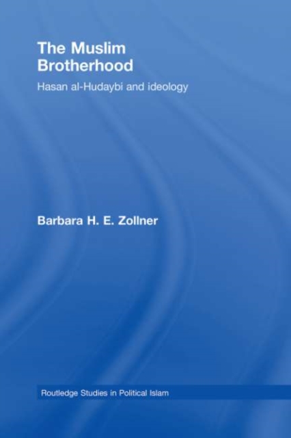 The Muslim Brotherhood : Hasan al-Hudaybi and ideology, PDF eBook