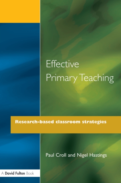 Effective Primary Teaching : Research-based Classroom Strategies, PDF eBook