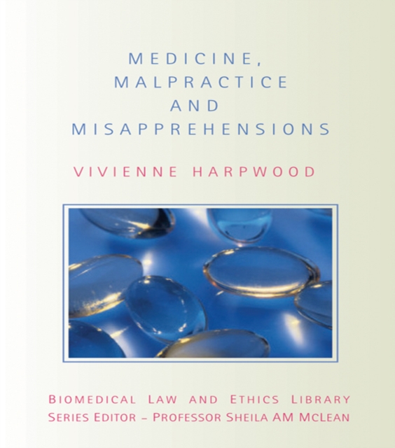 Medicine, Malpractice and Misapprehensions, EPUB eBook