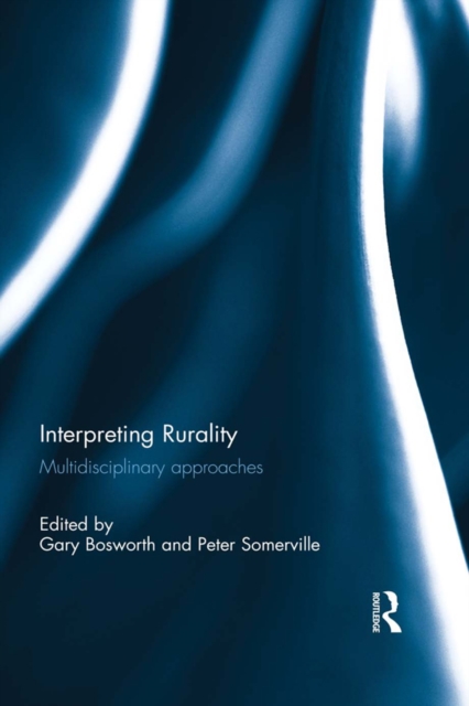 Interpreting Rurality : Multidisciplinary Approaches, PDF eBook